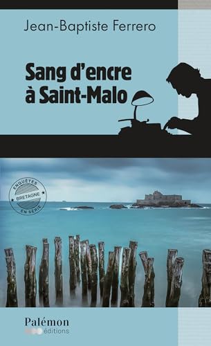 Sang d'encre à Saint-Malo: Sang d'encre - Tome 2