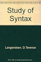 The study of syntax;: The generative-transformational approach to the structure of American English (The Transatlantic series in linguistics) 0030753708 Book Cover