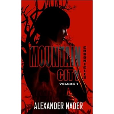 Mountain City Chronicles Omnibus Volume 1