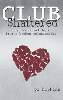 Paperback Club Shattered: The fast track back from a broken relationship Book