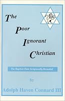 The Poor Ignorant Christian 0940637111 Book Cover