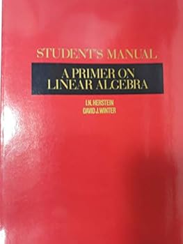 Unknown Binding A primer on linear algebra: Student's manual Book