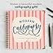 Modern Calligraphy: A Calligraphy Practice Workbook (Calligraphy Practice Book Series)