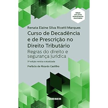 Capa do livro Curso de Decadência e de Prescrição no Direito Tributário: Regras do Direito e Segurança Jurídica
