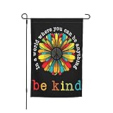 In A World Where You Can Be Anything Be Kind Garden Flag 12 X 18 In Peace Outdoor Floral Mini Yard Flag House Flags Double-Sided Farmhouse Sign For Home Garden Decoration