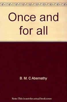 Paperback Once and for all: What the Bible really says about salvation Book