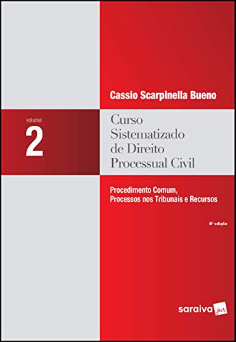 Curso sistematizado de direito processual civil: procedimento comum, processos nos tribunais e recursos