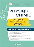  Physique-Chimie, J\'assure mon entrée en prépa: MPSI-MP2I-PCSI-PTSI-BCPST