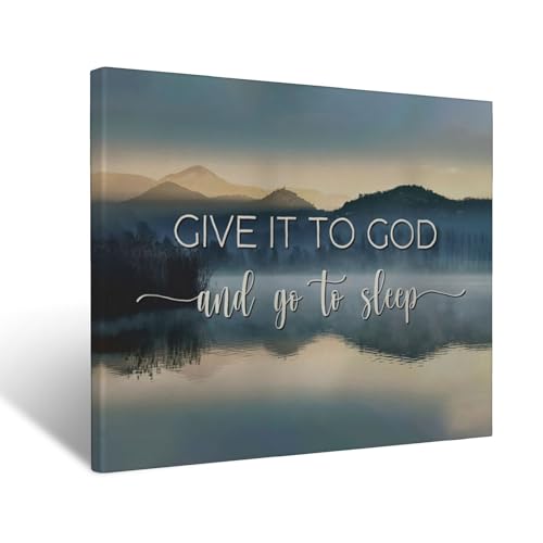 Give It to God and Go to Sleep Sign Canvas Wall Art Framed Painting 16"x24"
