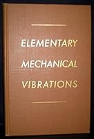 Elementary Mechanical Vibrations B000MYWU66 Book Cover