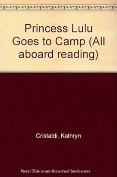 Princess Lulu Goes to Camp (All Abroad Reading)