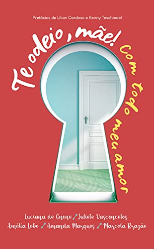 Te Odeio, mãe! Com todo meu amor