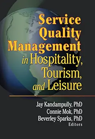 Service Quality Management in Hospitality, Tourism, and Leisure book cover