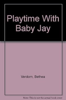 Hardcover Playtime With Baby Jay Book