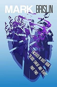 Paperback Blood, Sweat and Tears Part II: Encased in Dust Book One Book