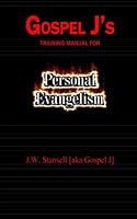 Gospel J's Training Manual For Personal Evangelism 1503348253 Book Cover