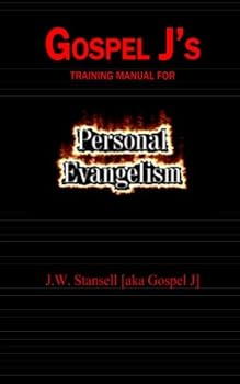 Gospel J's Training Manual For Personal Evangelism