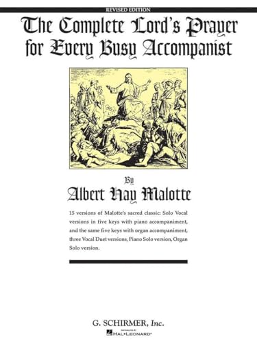 The Complete Lord?s Prayer for Every Busy Accompanist: Revised Edition