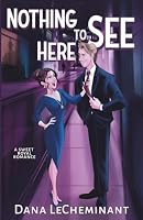 Nothing to See Here: A Sweet Royal Romance (Royal Rebels) 1965106218 Book Cover