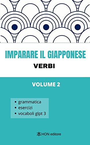 Imparare il giapponese: Volume 2 i verbi, grammatica, esercizi, vocaboli glpt3