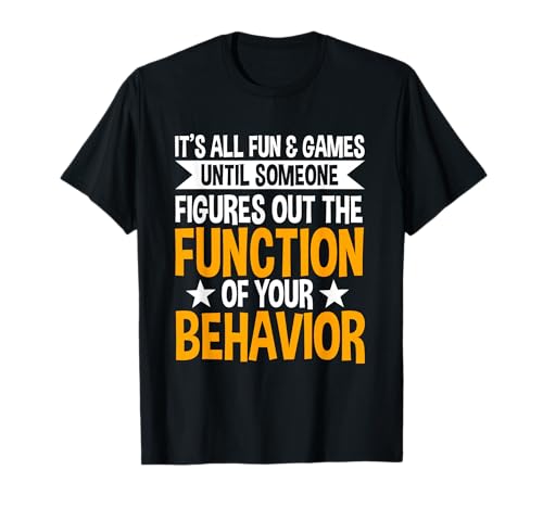Terapeuta de comportamiento divertido y juegos RBT Analyst Behavior Tech Camiseta