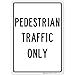 Pedestrians Traffic Only Sign, 10x14 Inches, Rust Free .040 Aluminum, Fade Resistant, Made in USA by Sigo Signs
