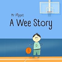 A Wee Story (Mr. Pippet's WeeReads) B0F5X5SZRP Book Cover