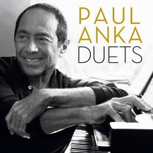 PAUL ANKA ポール・アンカ - Duets = デュエット - CD