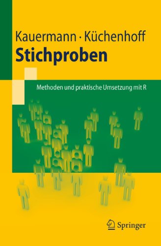 Stichproben: Methoden und praktische Umsetzung mit R (Springer-Lehrbuch 0)