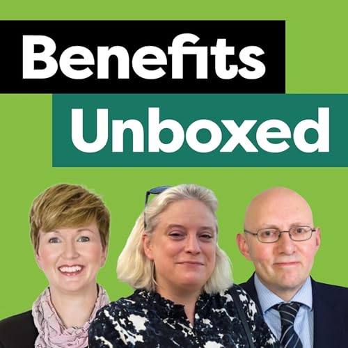 Benefits Unboxed - episode 2 - Make Work Pay