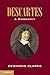 Descartes: A Biography