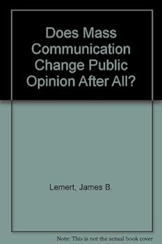 Paperback Does Mass Communication Change Public Opinion After All? Book