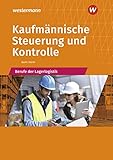 Kaufmännische Steuerung und Kontrolle: Berufe der Lagerlogistik Schülerband