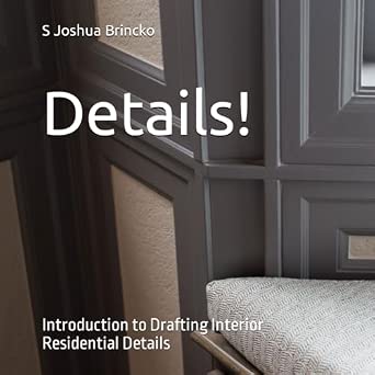 Details!: Introduction to Drafting Interior Residential Details ...