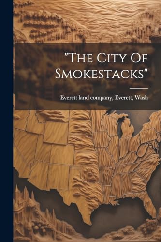 "the City Of Smokestacks"