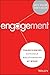 Engagement: Transforming Difficult Relationships at Work