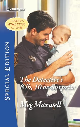 The Detective's 8 lb, 10 oz Surprise (Hurley's Homestyle Kitchen Book 2)