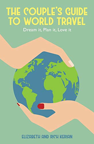 The Couple's Guide to World Travel