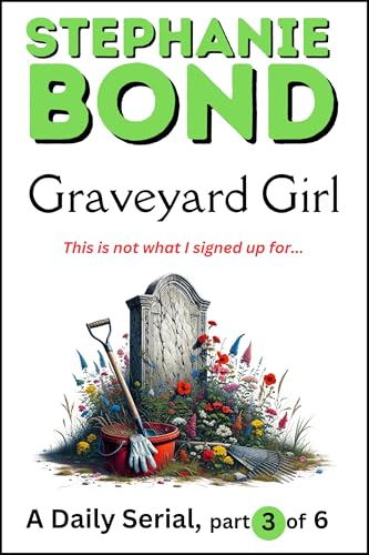 Graveyard Girl: Part 3