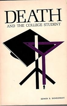 Paperback Death and the college student: A collection of brief essays on death and suicide by Harvard youth Book