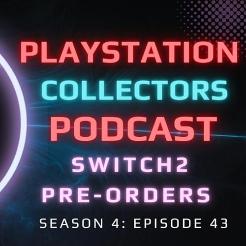 Nintendo Switch 2 Pre-Orders - SEASON FINALE Podcast Por  arte de portada