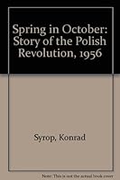 Spring in October: The Story of the Polish Revolution, 1956 0837185742 Book Cover
