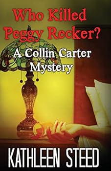 Paperback Who Killed Peggy Recker?: A Collin Carter Mystery Book