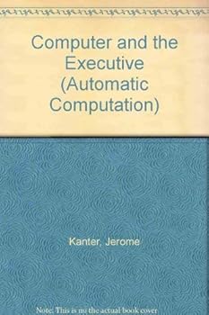 Hardcover The Computer and the Executive Book