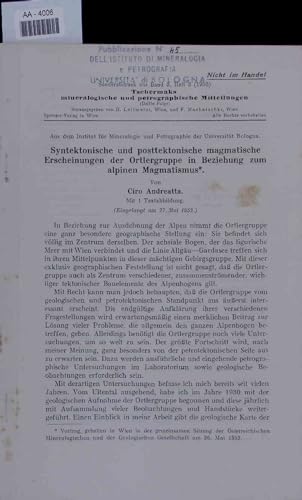 Syntektonische und posttektonische magmatische Erscheinungen der Ortlergruppe in Beziehung zum alpinen Magmatismus.