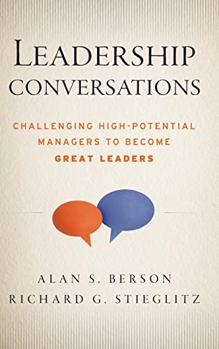 Leadership Conversations: Challenging High Potential Managers to Become Great Leaders