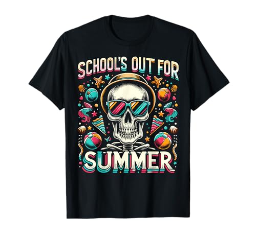 Schools Out For Summer Teacher Last Day School Teens Skull T-Shirt