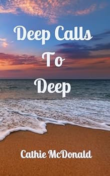 Paperback Deep Calls To Deep: Hope Through Scriptures Book