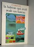  La Baleine qui avait avalé un bateau (Un Album loto)