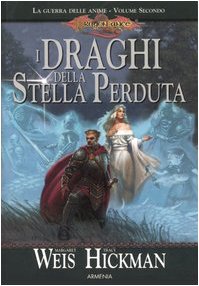 I draghi della stella perduta. La guerra delle anime. DragonLance (Vol. 2